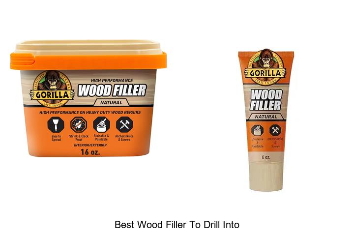 Top 12 Best Wood Filler To Drill Into That Really Works!