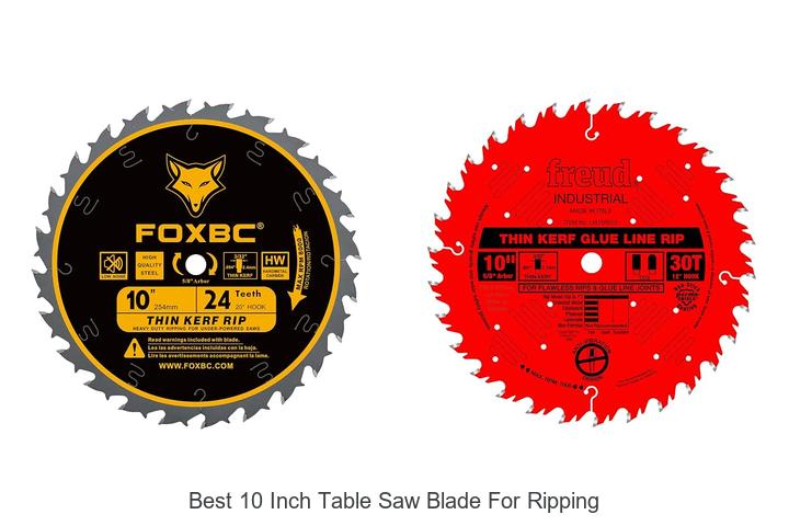 Top 12 Best 10 Inch Table Saw Blade for Ripping EXPOSED!