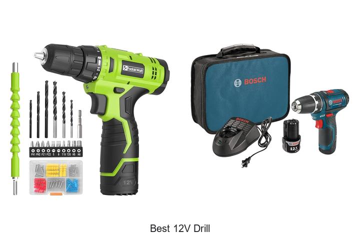 Top 12 Best 12V Drill That Will Blow Your Mind Today!