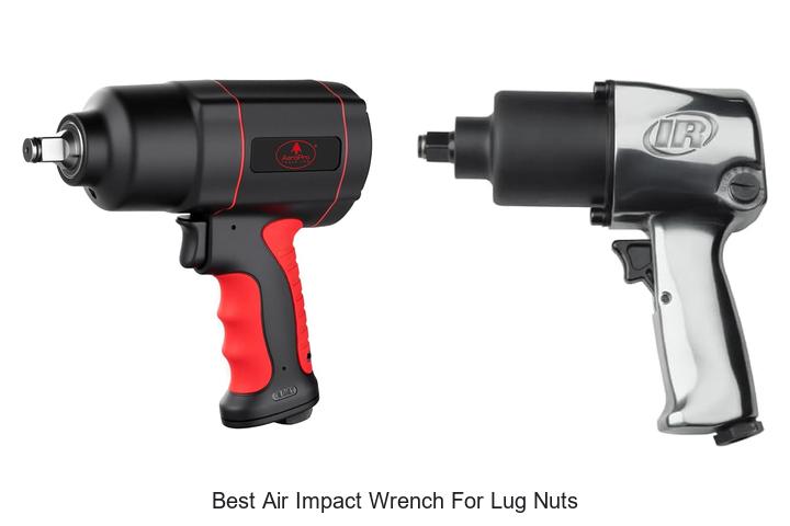 Top 12 Best Air Impact Wrench for Lug Nuts You Need Now!