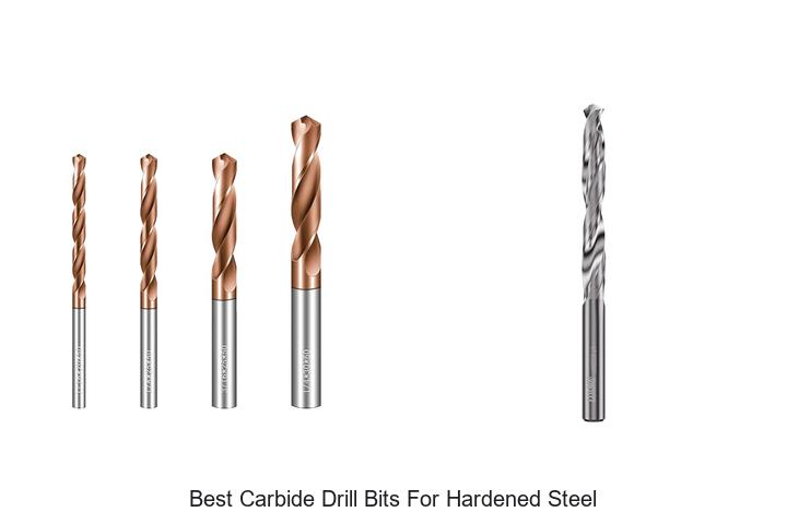 Top 12 Best Carbide Drill Bits for Hardened Steel Revealed
