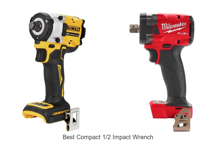 Top 12 Best Compact 1/2 Impact Wrench You Can’t Miss!