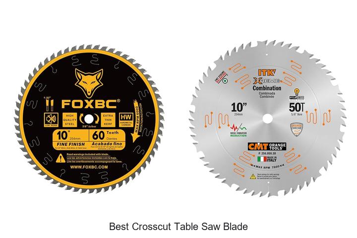Top 12 Best Crosscut Table Saw Blade That Cuts Like Magic!