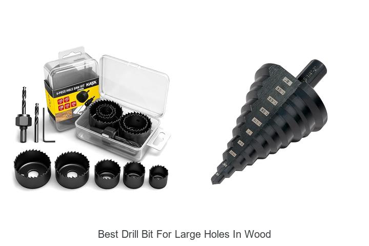 Top 12 Best Drill Bit For Large Holes In Wood Revealed!