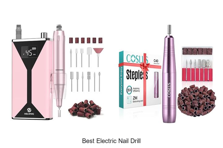 Top 12 Best Electric Nail Drill You Can’t Miss Buying!