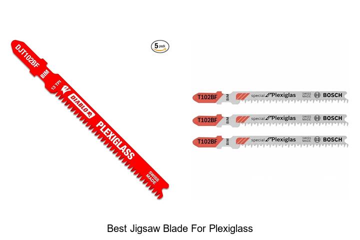 Top 12 Best Jigsaw Blade for Plexiglass You Can’t Miss!