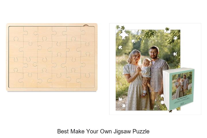 Top 12 Best Make Your Own Jigsaw Puzzle Hacks Revealed!