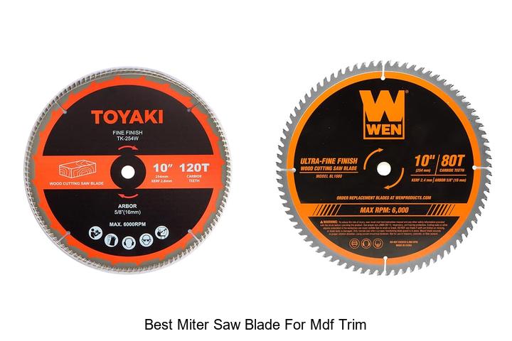 Top 12 Best Miter Saw Blade for MDF Trim That Cuts Flawlessly
