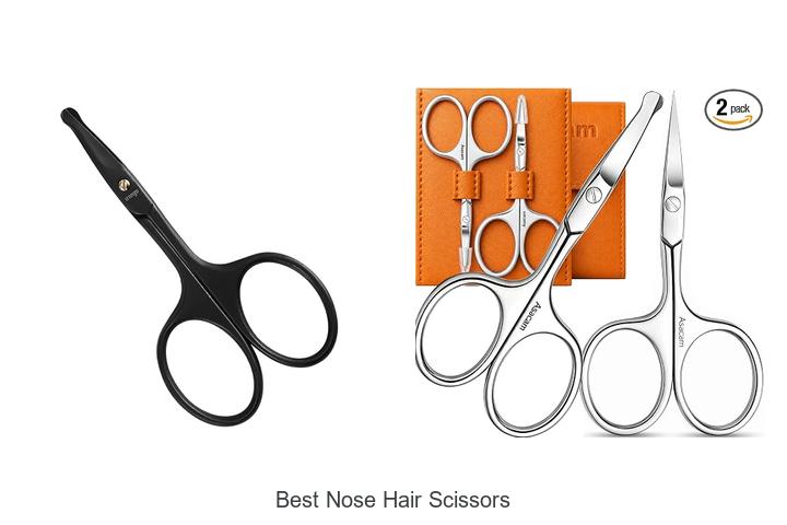Top 12 Best Nose Hair Scissors You Can’t Miss Today