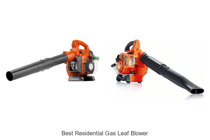 Top 12 Best Residential Gas Leaf Blower You Must Own Now