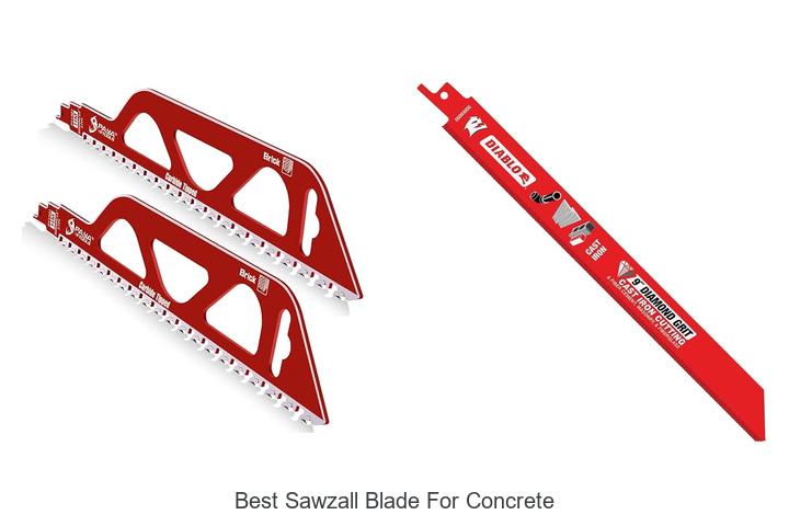 Top 12 Best Sawzall Blade for Concrete You Need Now