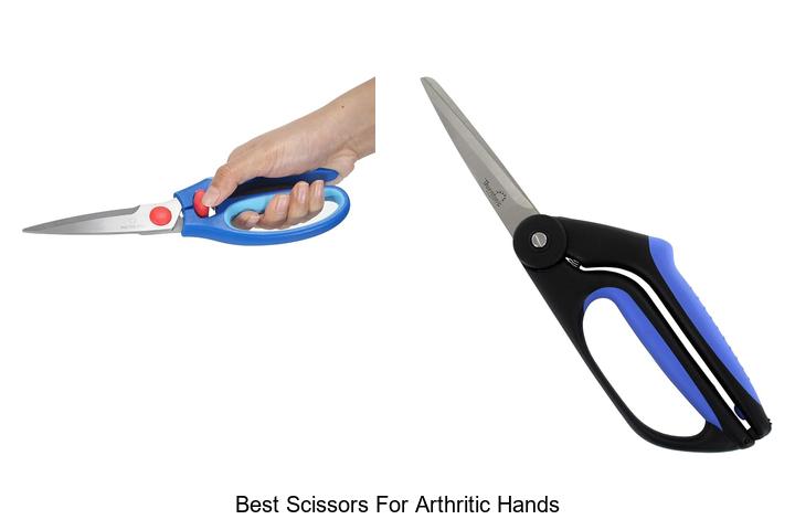 Top 12 Best Scissors for Arthritic Hands You’ll Love!