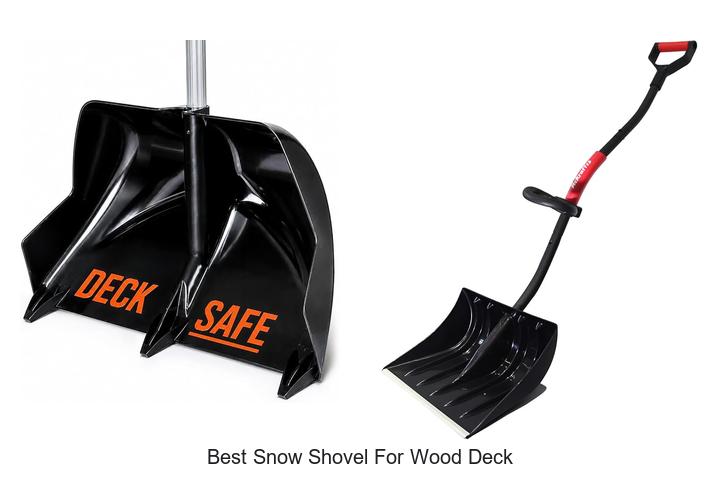 Top 12 Best Snow Shovel For Wood Deck You Need Now