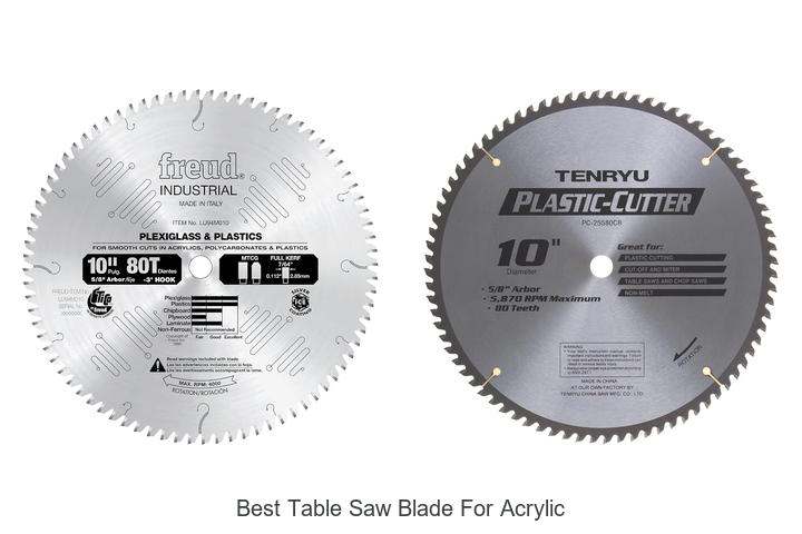 Top 12 Best Table Saw Blade For Acrylic You Can’t Miss