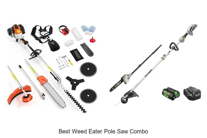 Top 12 Best Weed Eater Pole Saw Combo You Can’t Miss!