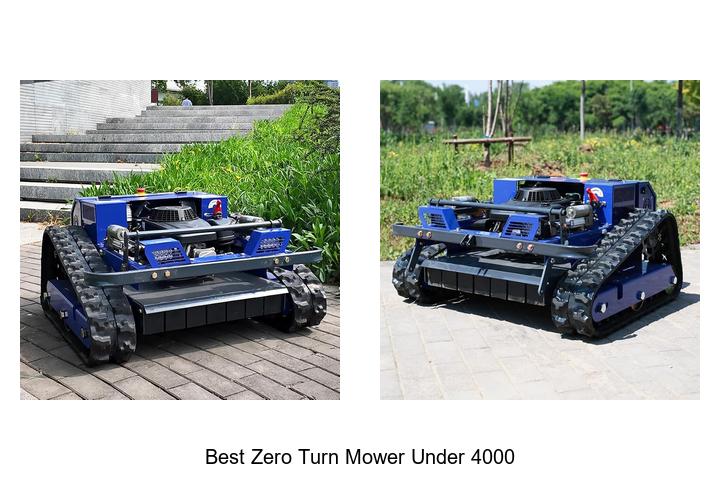 Top 12 Best Zero Turn Mower Under 4000 You Must See!