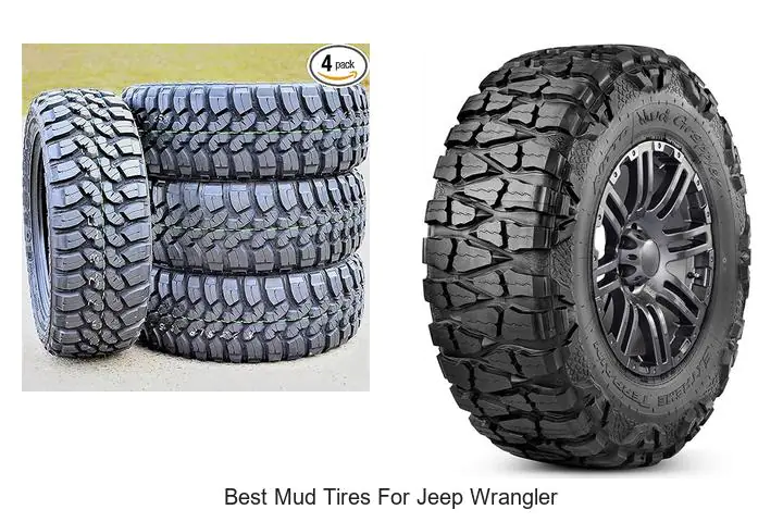 Top 15 Best Mud Tires for Jeep Wrangler That Crush Trails